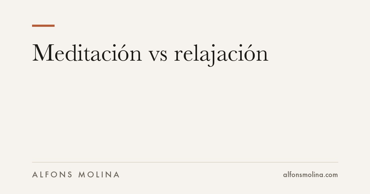 Meditación vs relajación