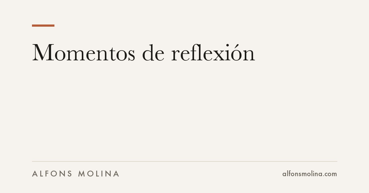 Momentos de reflexión